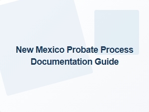 New Mexico Probate Process Checklist
